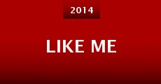 Like Me (2014) stream