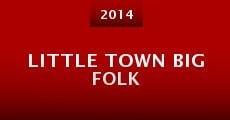 Little Town Big Folk (2014)