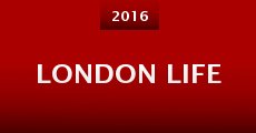 London Life (2016)