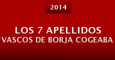 Los 7 apellidos vascos de Borja Cogeaba (2014) stream