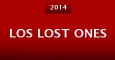 Los Lost Ones (2014) stream