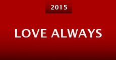Love Always (2015) stream
