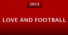 Love and Football (2013) stream