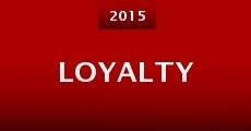 Loyalty (2015) stream