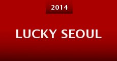 Película Lucky Seoul