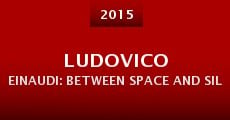 Película Ludovico Einaudi: Between Space and Silence