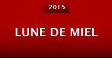 Lune de Miel (2015) stream