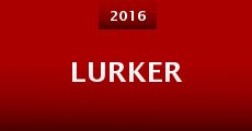 Película Lurker