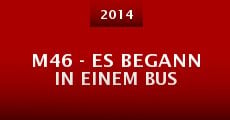 M46 - Es begann in einem Bus (2014) stream