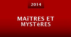 Película Maîtres et mystères