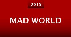 Mad World (2015) stream