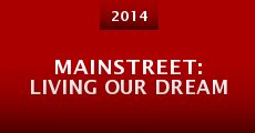 MainStreet: Living Our Dream (2014)