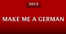 Make Me a German (2013)