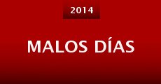 Malos días (2014)