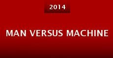 Man Versus Machine (2014)