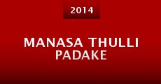 Manasa Thulli Padake (2014) stream