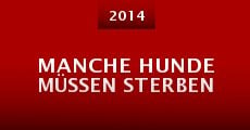 Manche Hunde müssen sterben