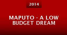 Maputo - A low budget dream (2014)