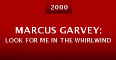 Película Marcus Garvey: Look for Me in the Whirlwind