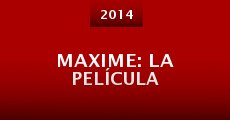 Maxime: la película (2014) stream