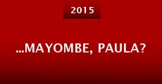 ...Mayombe, Paula? (2015) stream