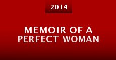 Memoir of a Perfect Woman (2014) stream