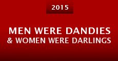 Men Were Dandies & Women Were Darlings