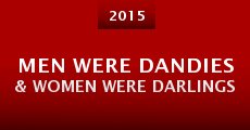 Men Were Dandies & Women Were Darlings (2015)