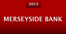 Merseyside Bank (2015) stream