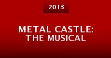 Película Metal Castle: The Musical