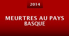 Meurtres au Pays basque (2014) stream