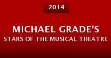 Película Michael Grade's Stars of the Musical Theatre