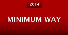 Minimum Way (2014) stream