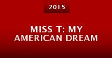 Película Miss T: My American Dream