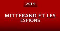 Mitterand et les espions (2014) stream