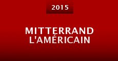 Mitterrand l'Américain (2015)