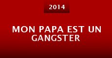 Película Mon papa est un gangster