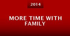 More Time with Family (2014) stream