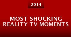 Most Shocking Reality TV Moments (2014)