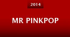 Película Mr Pinkpop