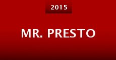 Mr. Presto (2015)