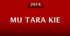 Mu Tara Kie (2014)