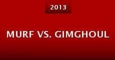 Murf Vs. Gimghoul (2013)