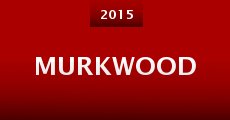 Película Murkwood
