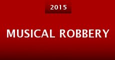 Película Musical Robbery