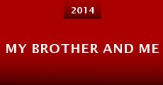 My Brother and Me (2014) stream