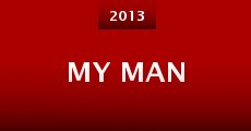 My Man (2013)