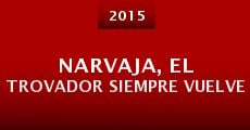 NARVAJA, el trovador siempre vuelve (2015)