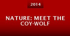 Nature: Meet the Coy-wolf (2014) stream