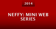 Película Neffy: Mini web series